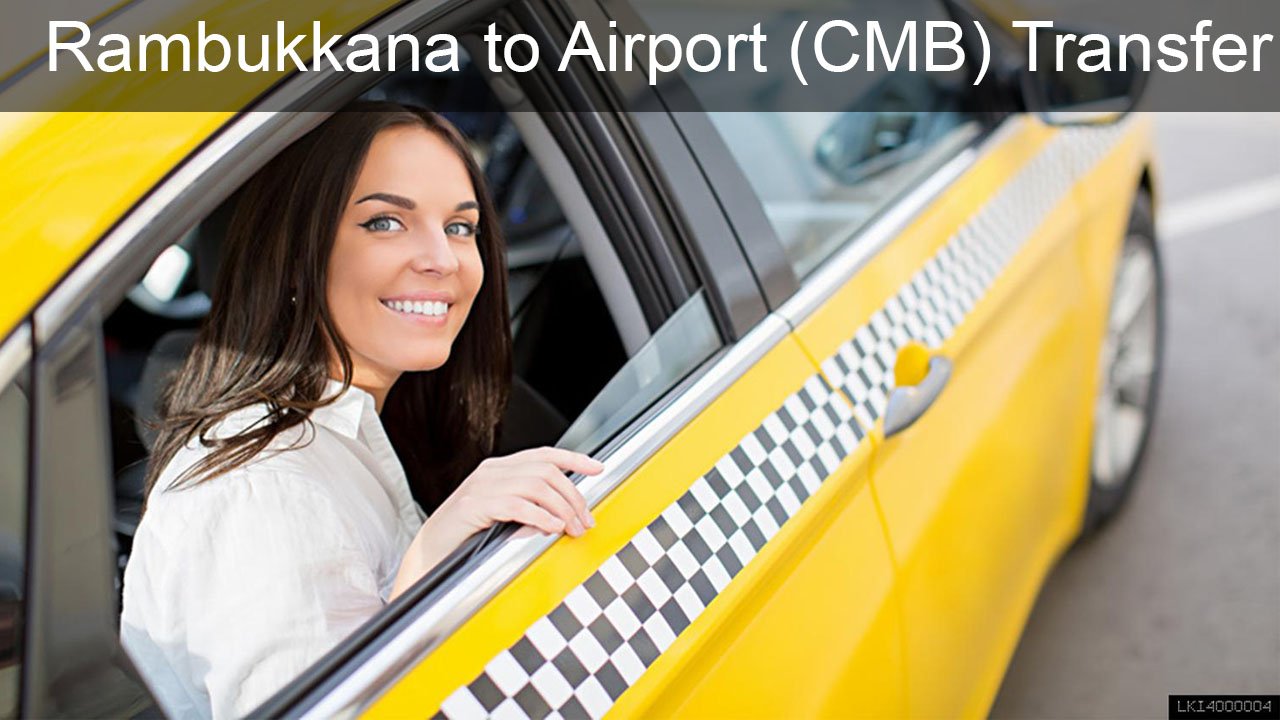 Rambukkana City to Colombo Airport (CMB) Private Transfer