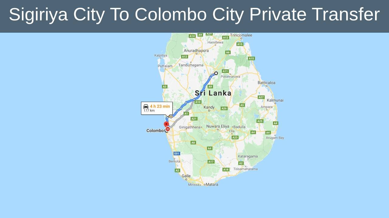Sigiriya City To Colombo City Private Transfer  