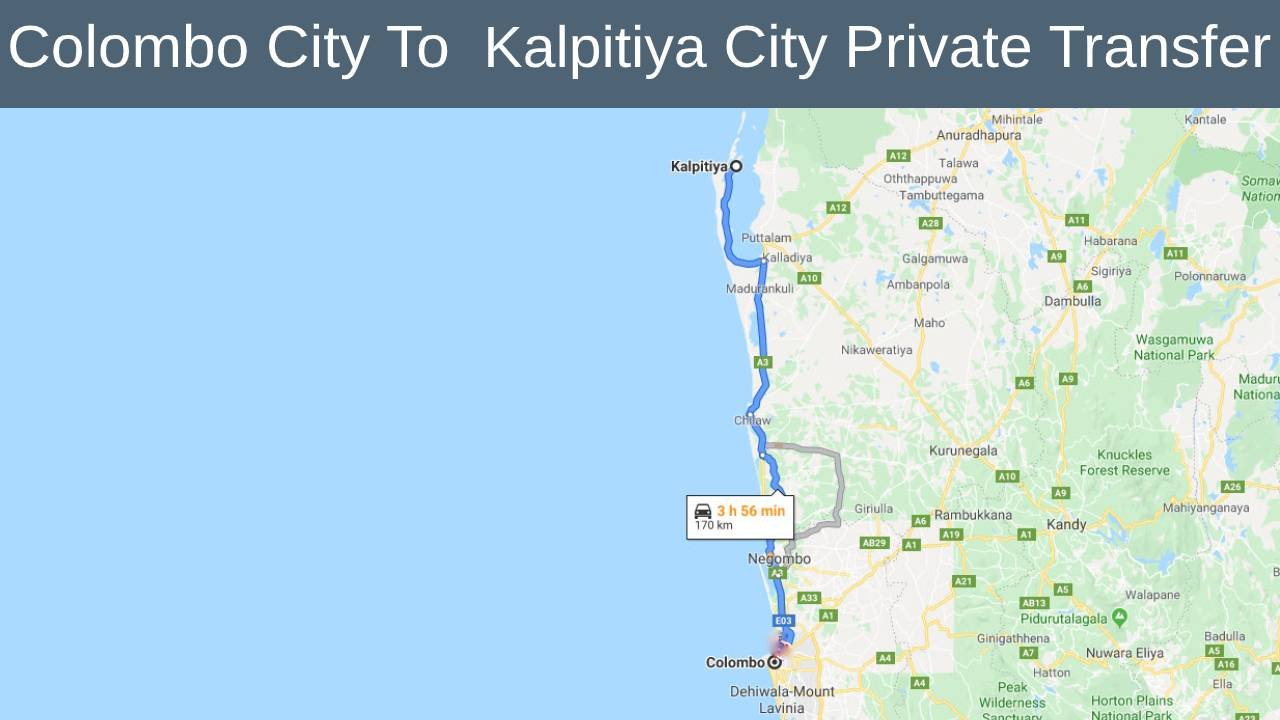 Colombo City To Kalpitiya City Private Transfer  