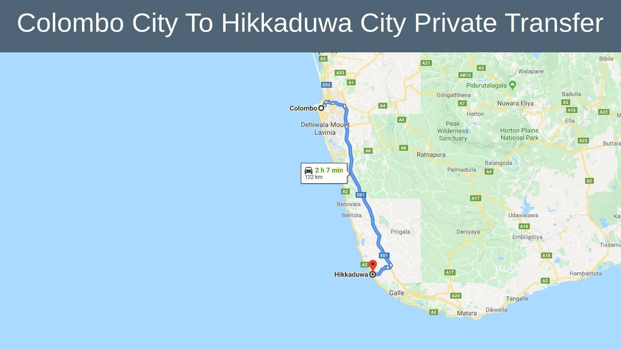 Colombo City To Hikkaduwa City Private Transfer    