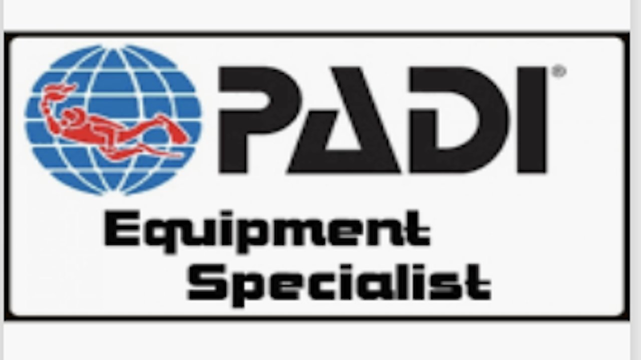 PADI EQUIPMENT SPECIALIST COURSE